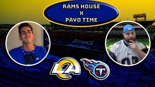 LIVE: Rams vs. Titans Preview w/ Rams House \u0026 Payo Time LIVE: Rams vs. Titans Preview w/ Rams House \u0026 Payo Time