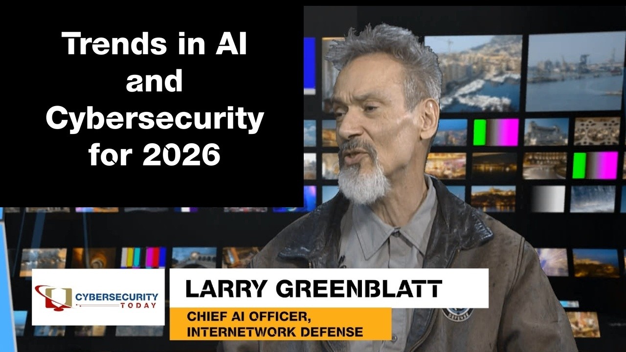 Cybersecurity Today TV - Ep 76 - Trends in AI and Cybersecurity for 2026