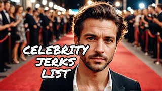 10 Celebrities In Hollywood Who Are Total Jerks