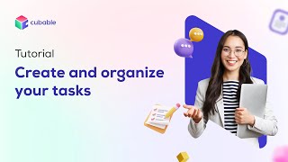 Getting Started - Create & Organize Your Task Cubable - Customizable Work Os