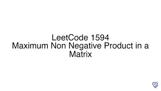 LeetCode 1594: Maximum Non Negative Product in a Matrix