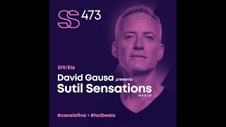 Sutil Sensations #473 Music by Nic Fanciulli, Marc E. Bassy, Tiesto, Odd Mob, Goodboys, KILIMANJARO