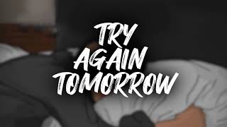 Try Again Tomorrow (Album Teaser)