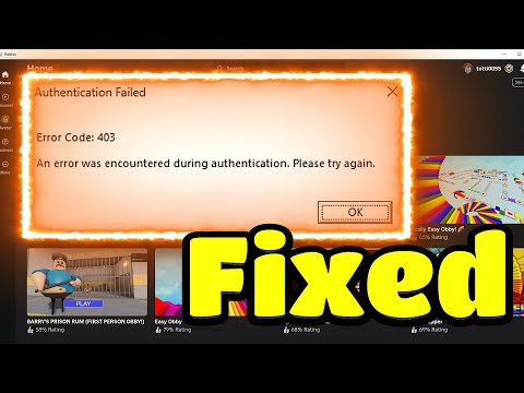 Fix roblox authentication failed error code 403 an error was encountered during authentication