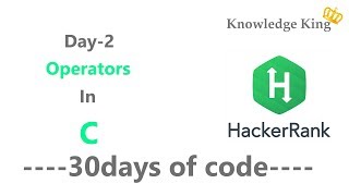 Hacker Rank Operators || 30-Days-of-Code || Knowledge King