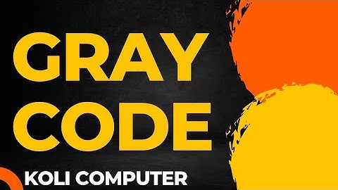 Introduction to Gray Code | Digital Electronics