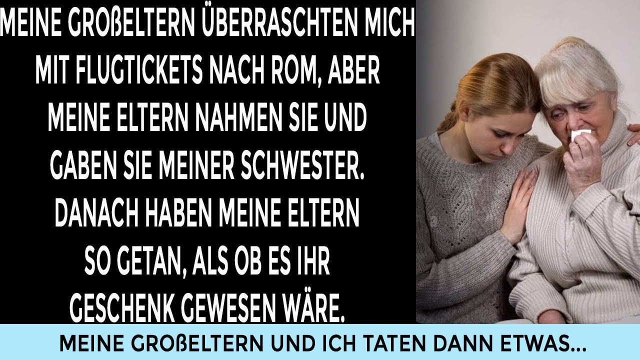 OMA und OPA schenkten mir ROM-TICKETS – meine ELTERN nahmen sie mir WEG