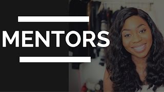 MENTORSHIPS : SHOULD A BELIEVER HAVE MENTORS? HOW TO CHOOSE THE RIGHT ONE FOR YOU