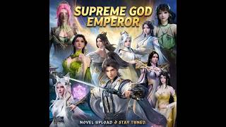 Supreme God Emperor Ch 3051-3100 | Supreme God Emperor Novel Explained in hindi screenshot 3