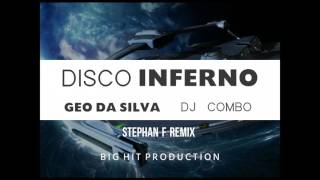 Geo Da Silva & Dj Combo - Disco Inferno (Stephan F Remix) Resimi