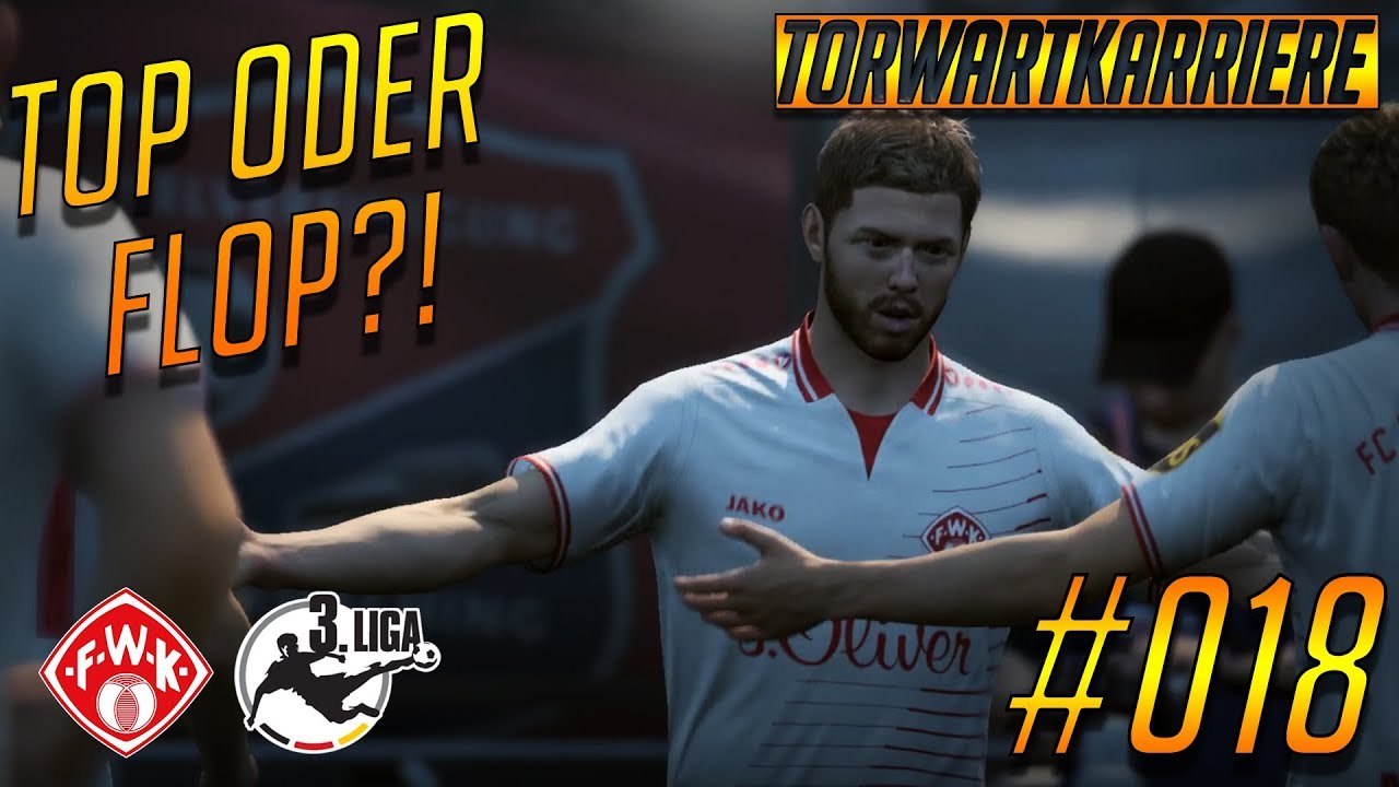 Einmal Top und einmal Flop || FIFA 18 Torwartkarriere #018 || 3. LIGA || Würzburger Kickerz torwartin