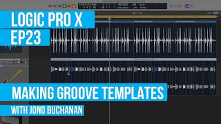 LOGIC PRO X - Making Groove Templates