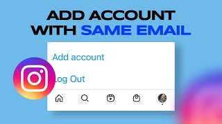 How to Create Another New Instagram Account From Same Email