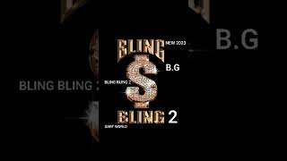 B.G - BLING BLING 2🔥🔥🔥(SNIPPET)💯(2023)FULL ON CHANNEL🔥