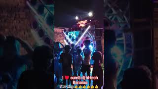 #viral #ternding #reels #sumit dj hi-tech Banaras #dj loves ♥️♥️♥️♥️♥️♥️#shortvideo