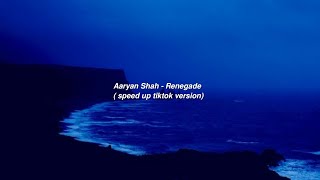 Aaryan Shah - Renegade (sped up tiktok version) | \\