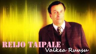 Video thumbnail of "REIJO TAIPALE - Valkea Ruusu (HQ)"