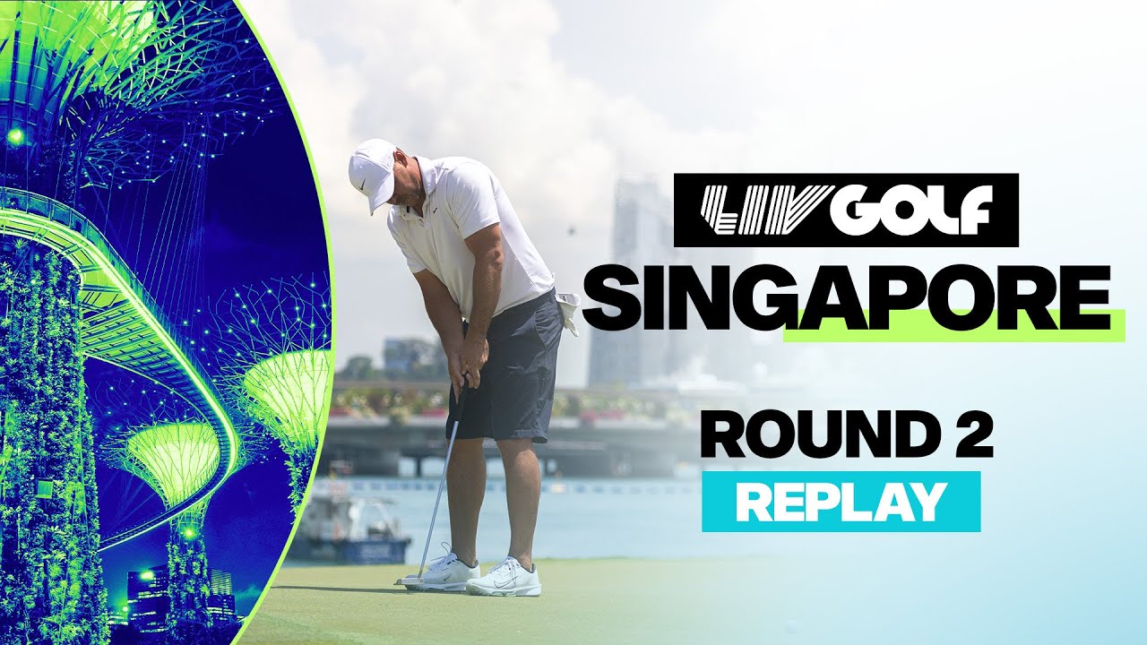REPLAY | LIV Golf Singapore | Round 2 | May 04, 2024