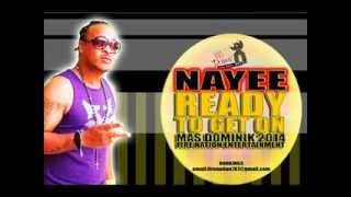 Nayee - Ready To Get On New 2014 Dominica Riddim By Ltbtz