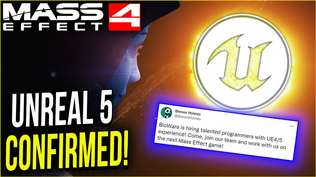 Mass Effect 4 HUGE NEWS - UNREAL ENGINE 5 HAS BEEN CONFIRMED!