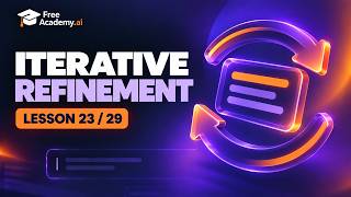 Iterative Refinement — Prompt Engineering Course (23/29) Guide
