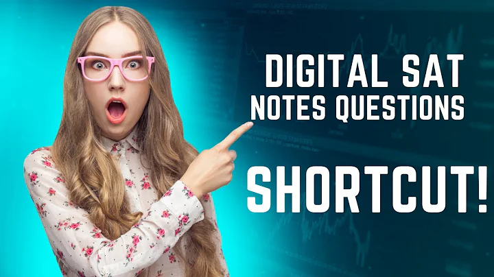 Shortcut Alert! Digital SAT "Notes" Question Deep Dive