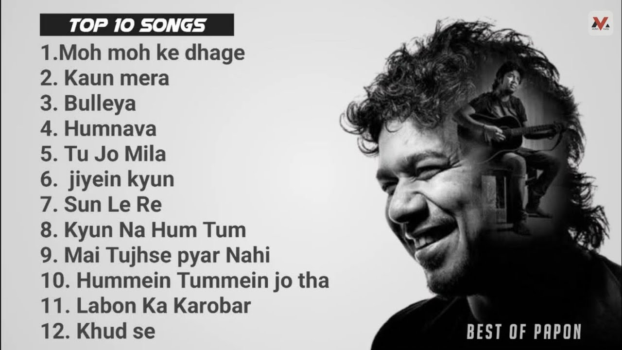 Papon Best Top 12 Songs  Papon Playlist  Bollywood Hits Songs 2022 Hindi Bollywood Romantic Songs