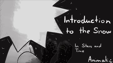 Introduction to the Snow || In Stars and Time