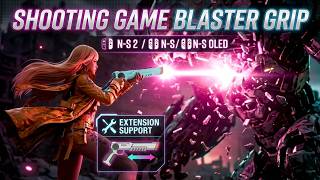 Ready for N-S 2? TWO New Switch Blaster Grips : Dual-Mode vs. One-Piece! Wealth