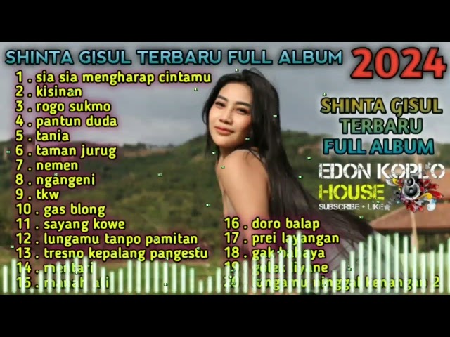 DANGDUT KOPLO TERBARU 2024//SHINTA GISUL TERBARU FULL ALBUM 2024//SHINTA GISUL//KOPLO class=