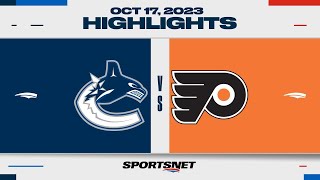 NHL Highlights | Canucks vs. Flyers - October 17, 2023