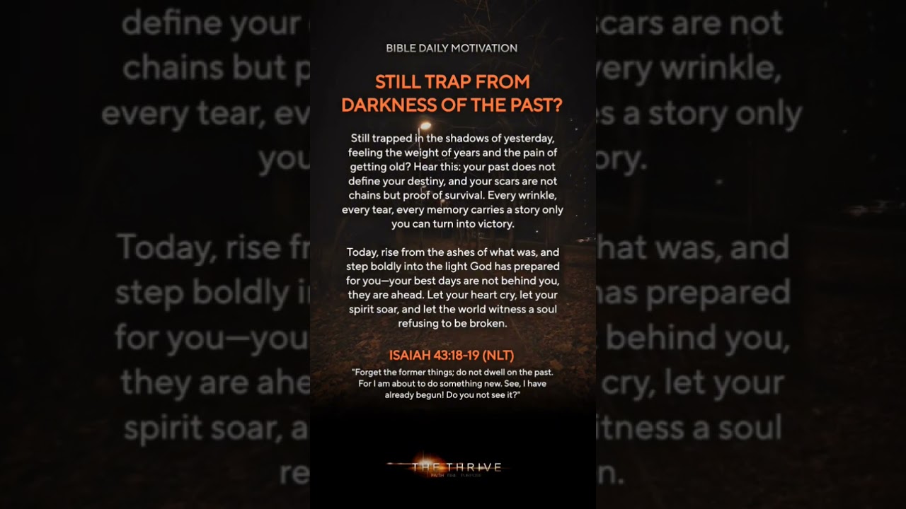 BIBLE DAILY MOTIVATION: Still Trap in DARKNESS of the Past? - Pain of Aging | ISAIAH 