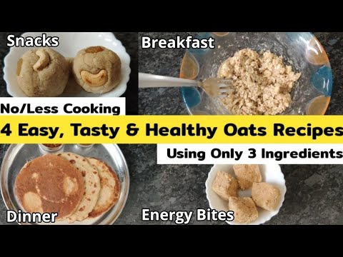 4 Easy, Tasty & Healthy Oats Recipes | Easy Lockdown Recipes