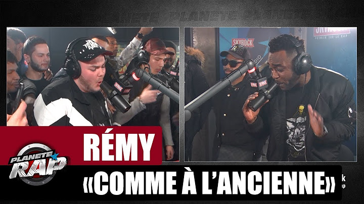 Rémy "Comme à l’ancienne" Feat. Mac Tyer #PlanèteRap