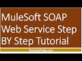 MuleSoft SOAP Web Service Step By Step Tutorial Using Mule4