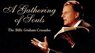 A Gathering of Souls: The Billy Graham Crusades (2014) | Full Movie | Edith Blumhofer, Ph.