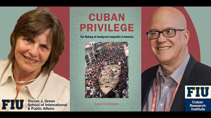 Cuban Privilege: The Making of Immigrant Inequalit...