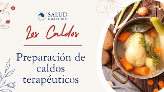 Explorando los Beneficios de los Caldos Terapéuticos: Preparación y Utilidad