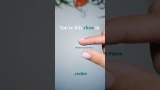 Almost There. Flexible Payments Make It a Yes.
