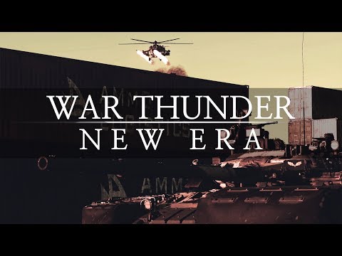 WAR THUNDER | NEW ERA