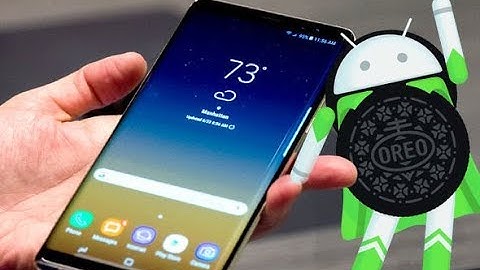 OFFICIAL ANDROID OREO DATES !! Samsung Galaxy Note 8, S7/S7 Edge, A3 A5 A7 2018