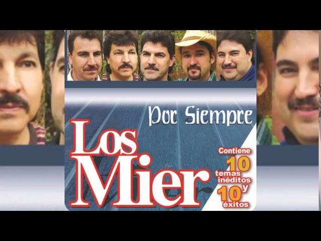 Los Mier - Que Te Pasa Corazón