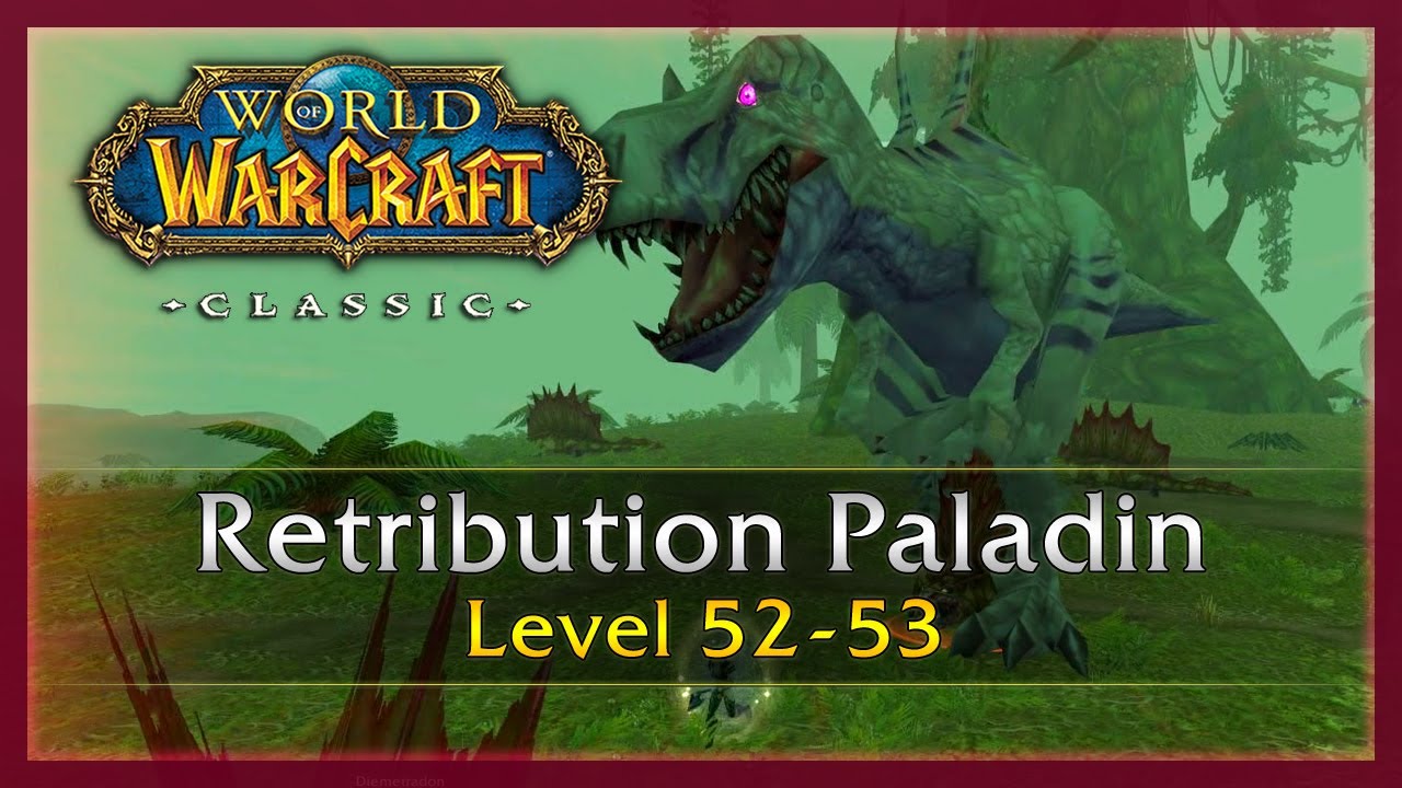 WoW Classic: Ret. Paladin Level 52-53