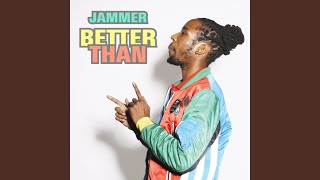 Better Than (Lorn Remix) - Jammer