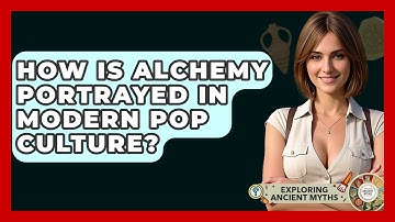 How Is Alchemy Portrayed In Modern Pop Culture? - Exploring Ancient Myths