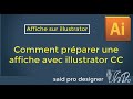 Préparation d'une affiche format A3 sur illustrator CC PARTIE 1