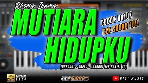 CEK SOUND GLERRR‼️MUTIARA HIDUPKU [H.RHOMA IRAMA] °° COVER ORG 2024