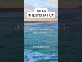 When You See Waters In Your Dreams... #dream #dreaminterpretation #shorts #psychology #subscribe