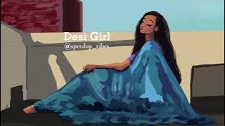 Desi Girl [ SPED UP ] || Shankar Mahadevan, Sunidhi Chauhan and Vishal Dadlani