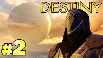 Destiny - Walkthrough Part 2 [EARTH: Restoration] Story Mode Gameplay